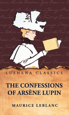 The Confessions of Ars ène Lupin