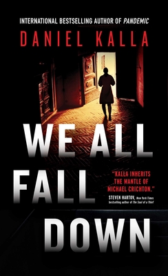 We All Fall Down By Daniel Kalla Cover Image