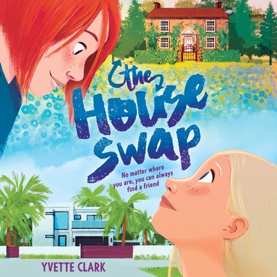 The House Swap By Yvette Clark, Deva Marie Gregory (Read by), Rose Basista (Read by) Cover Image