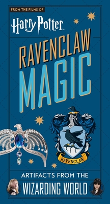 Harry Potter: Ravenclaw Magic: Artifacts from the Wizarding World (Harry Potter Artifacts) By Jody Revenson Cover Image