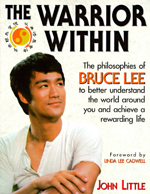 The Warrior Within: The Philosophies of Bruce Lee By John Little Cover Image