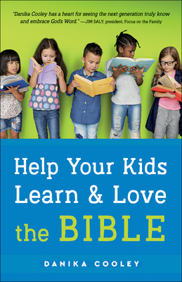 Help Your Kids Learn and Love the Bible Cover Image