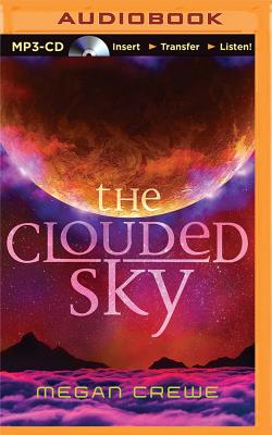Cover for The Clouded Sky (Earth & Sky Trilogy #2)