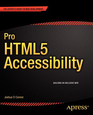 Pro Html5 Accessibility By Joshue O. Connor Cover Image