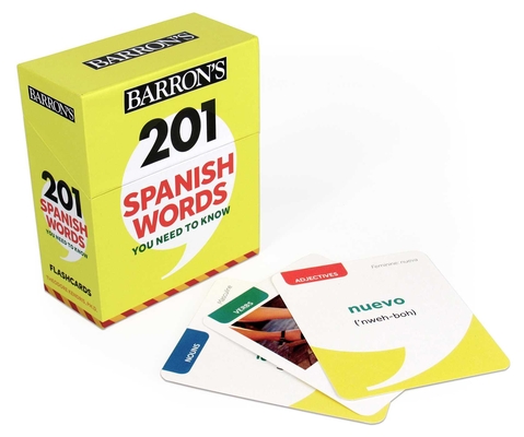 201 Spanish Words You Need to Know Flashcards (Barron's Foreign Language Guides) By Theodore Kendris, Ph.D. Cover Image
