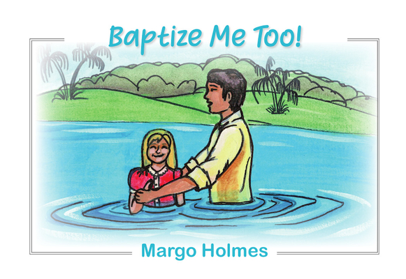 Baptize Me Too! Cover Image