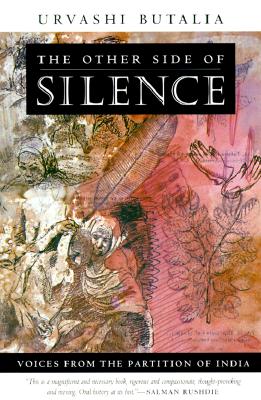 The Other Side of Silence: Voices from the Partition of India By Urvashi Butalia Cover Image