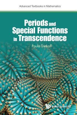 Periods and Special Functions in Transcendence (Advanced Textbooks in Mathematics)