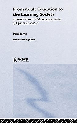 From Adult Education To The Learning Society: 21 Years Of The ...