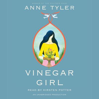 Vinegar Girl: William Shakespeare's The Taming of the Shrew Retold: A Novel (Hogarth Shakespeare)