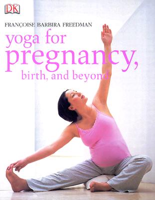 Yoga for Pregnancy, Birth, and Beyond Cover Image