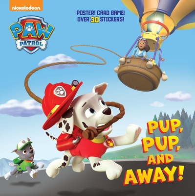 Pup, Pup, and Away! (Paw Patrol) (Pictureback(R))
