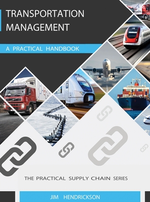 Transportation Management: A Practical Handbook By Jim Hendrickson Cover Image