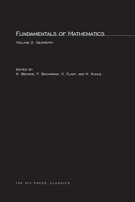 Fundamentals of Mathematics, Volume 2: Geometry (Mit Press #2)