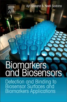 Biomarkers and Biosensors: Detection and Binding to Biosensor Surfaces and Biomarkers Applications Cover Image