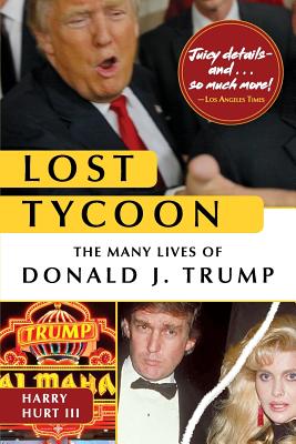 Lost Tycoon: The Many Lives of Donald J. Trump Cover Image