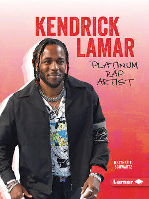 Kendrick Lamar: Platinum Rap Artist (Gateway Biographies) Cover Image