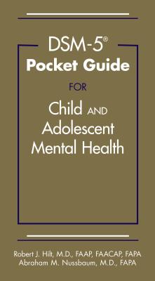 Dsm-5(r) Pocket Guide for Child and Adolescent Mental Health