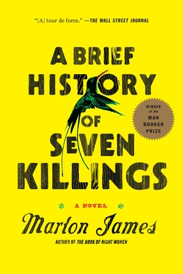 A Brief History of Seven Killings (Booker Prize Winner): A Novel Cover Image