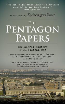 The Pentagon Papers: The Secret History of the Vietnam War By Neil Sheehan, E. W. Kenworthy, Fox Butterfield Cover Image