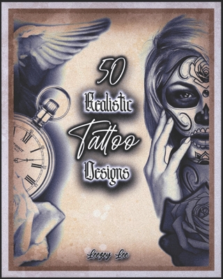 50 Realistic Tattoo Designs Cover Image