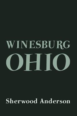 Winesburg, Ohio: Original and Unabridged Cover Image