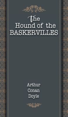 The Hound of the Baskervilles By Arthur Conan Doyle Cover Image