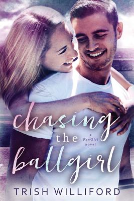 Chasing the Ballgirl (Fangirl #2)