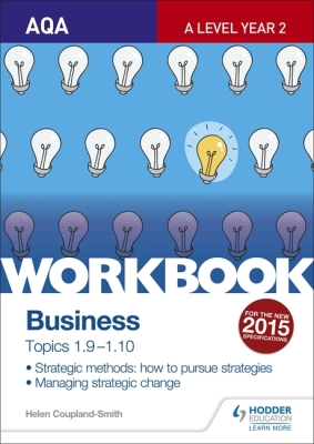 Aqa A-Level Business Workbook 4: Topics 1.9-1.10 Cover Image