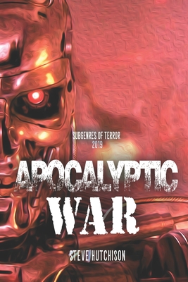 Apocalyptic War (Subgenres of Terror #3)