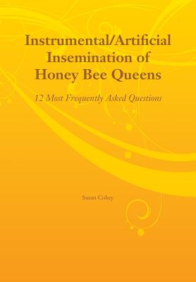Instrumental/Artificial Insemination of Honey Bee Queens Cover Image
