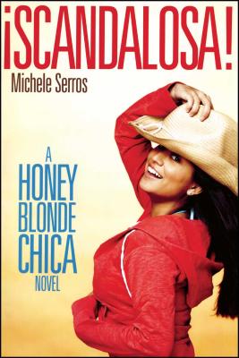 ¡Scandalosa!: A Honey Blonde Chica Novel cover