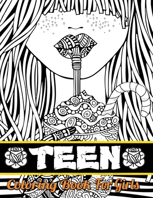 Cool Activities for Teens: Teen Coloring Books for Girls: Fun