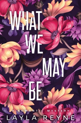 What We May Be: Special Edition By Layla Reyne Cover Image