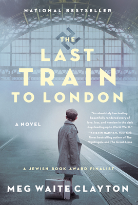 Cover Image for The Last Train to London: A Novel