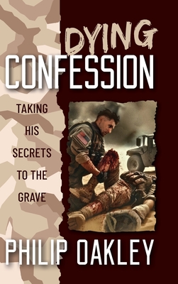 Dying Confession: Taking His Secrets to the Grave Cover Image