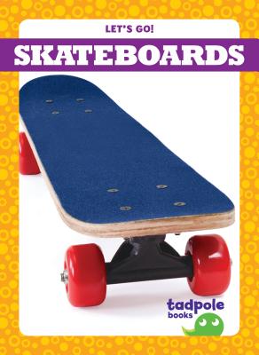 Skateboards (Let's Go!) Cover Image