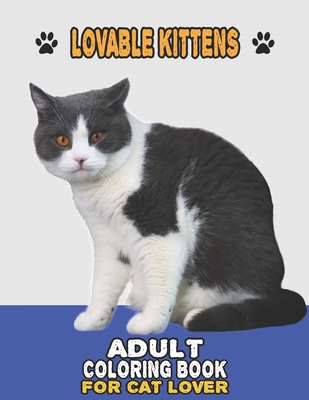Cat & Kittens Adult Coloring Book For Cat Lover: A Fun Easy