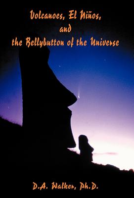 Volcanoes, El Ninos, and the Bellybutton of the Universe Cover Image