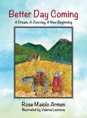 Better Day Coming: A Dream, A Journey, A New Beginning Cover Image