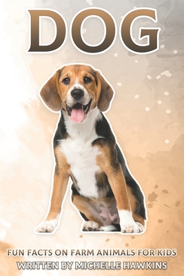 Dog: Fun Facts on Farm Animals for Kids #12 (Paperback) | Hooked