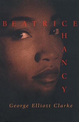 Beatrice Chancy By George Elliott Clarke Cover Image