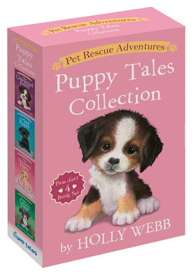 Pet Rescue Adventures Puppy Tales Collection: Paw-fect 4 Book Set: The Unwanted Puppy; The Sad Puppy; The Homesick Puppy; Jessie the Lonely Puppy By Holly Webb, Sophy Williams (Illustrator) Cover Image