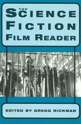 The Science Fiction Film Reader (Limelight) Cover Image