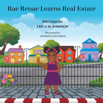 Rae Renae Learns Real Estate By Erica Johnson Cover Image