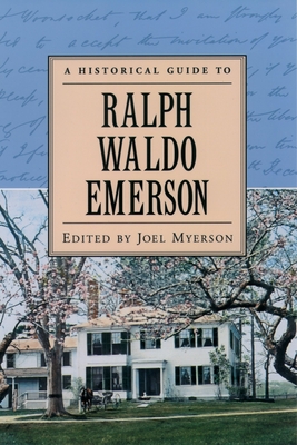 A Historical Guide to Ralph Waldo Emerson (Historical Guides to American Authors) Cover Image