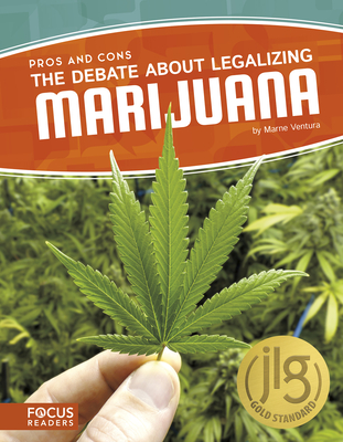 The Debate about Legalizing Marijuana By Marne Ventura Cover Image