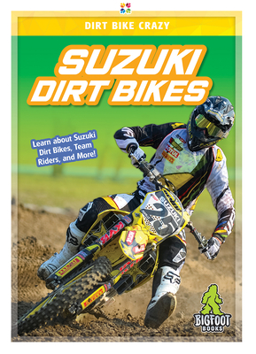 Suzuki Dirt Bikes By R. L. Van Cover Image