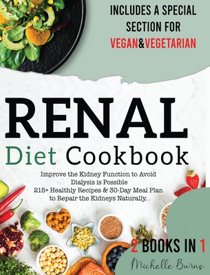Renal Diet Cookbook Improve The Kidney Function To Avoid Dialysis Is Possible 215 Healthy Recipes 30 Day Meal Plan To Repair The Kidney Hardcover The Book Stall