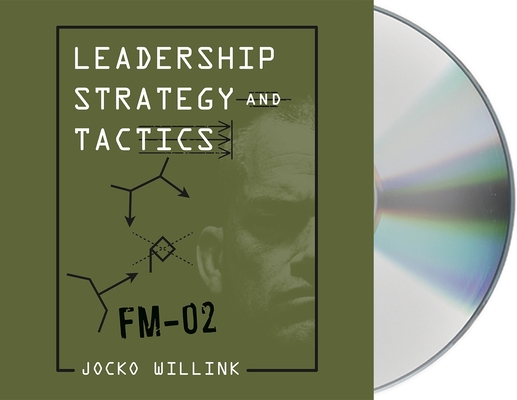 Leadership Strategy and Tactics: Field Manual Cover Image
